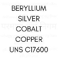 BERYLLIUM SILVER COBALT COPPER UNS C17600