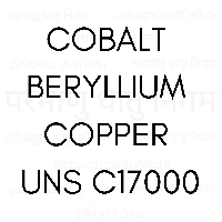 Cobalt Beryllium Copper UNS C17000