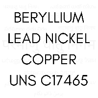 BERYLLIUM LEAD NICKEL COPPER UNS C17465
