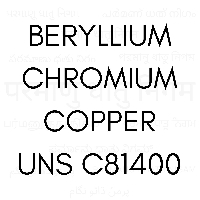 BERYLLIUM CHROMIUM COPPER UNS C81400