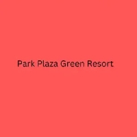 Park Plaza Green Resort